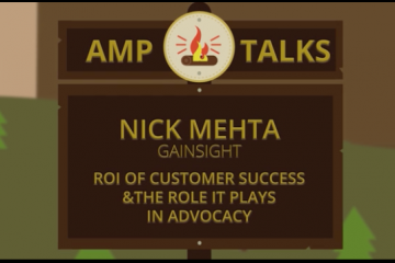 [Video] ROI OF CUSTOMER SUCCESS AND THE ROLE IT PLAYS IN ADVOCACY