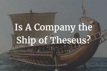 Is A Company the Ship of Theseus?