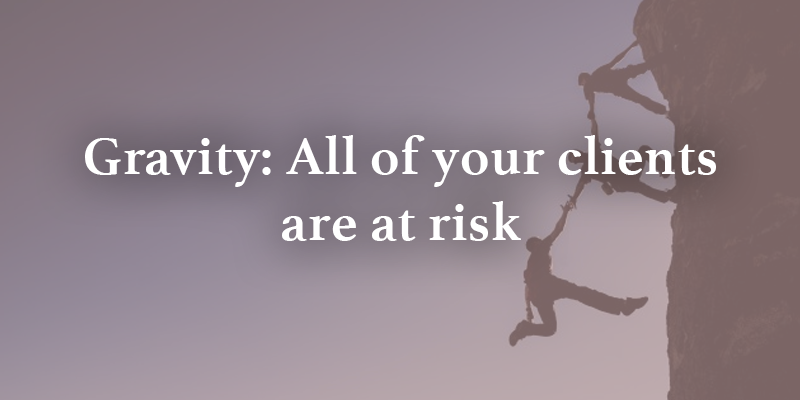 All of your clients are at risk