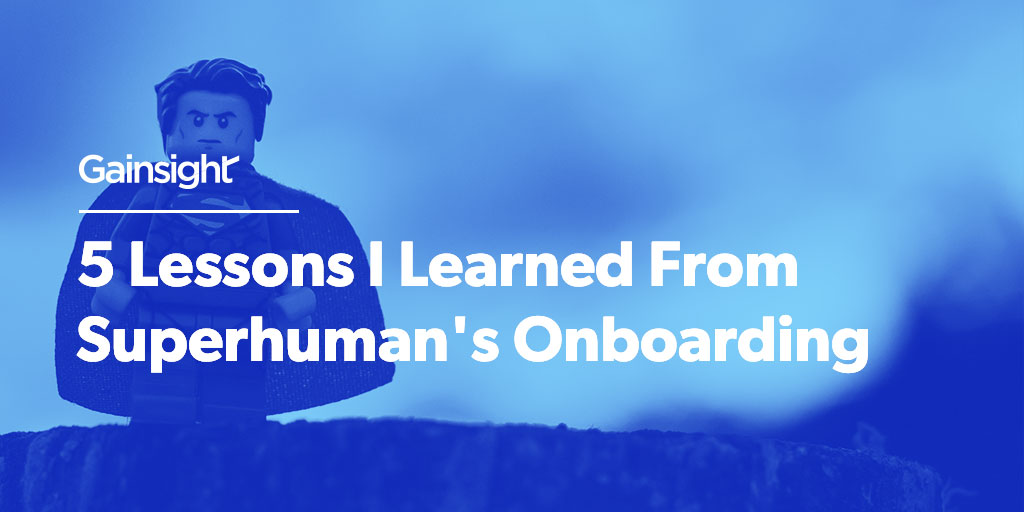 5 Lessons I Learned From Superhuman's Onboarding