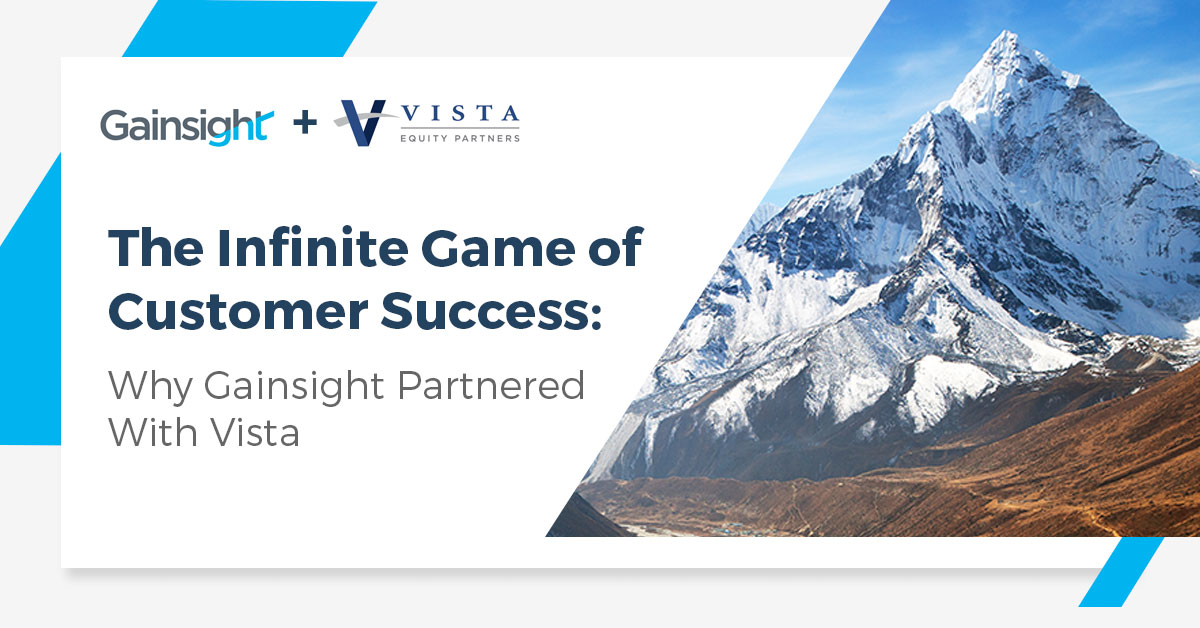 The Infinite Game of Customer Success: Why Gainsight Partnered With Vista
