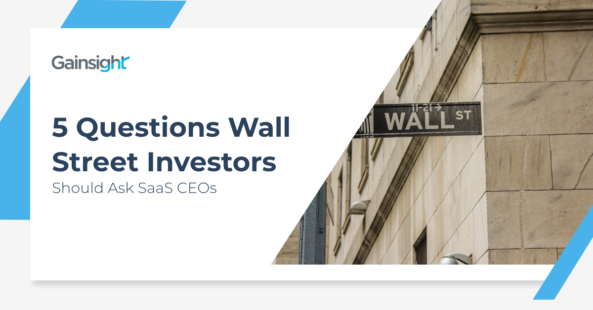 5 Questions Wall Street Investors Should Ask SaaS CEOs