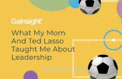 What My Mom And Ted Lasso Taught Me About Leadership