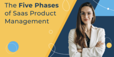 The Five Phases of SaaS Product Management